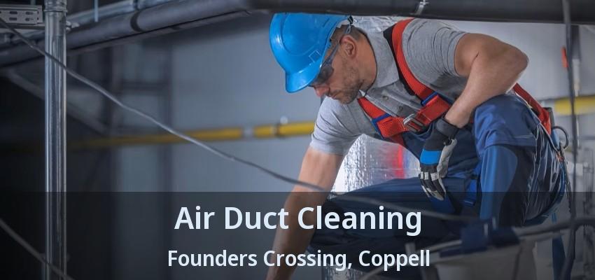 Air Duct Cleaning Founders Crossing, Coppell - TX