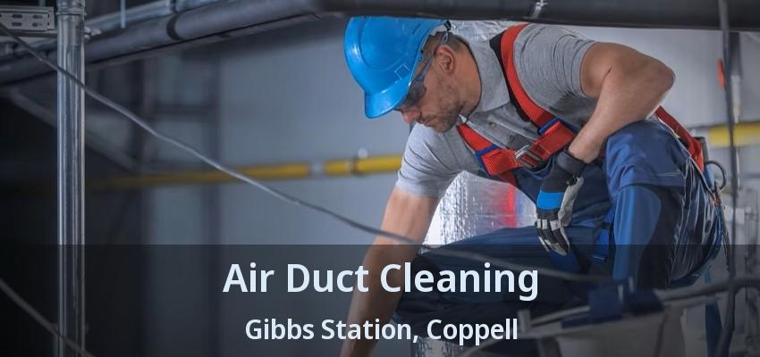 Air Duct Cleaning Gibbs Station, Coppell - TX