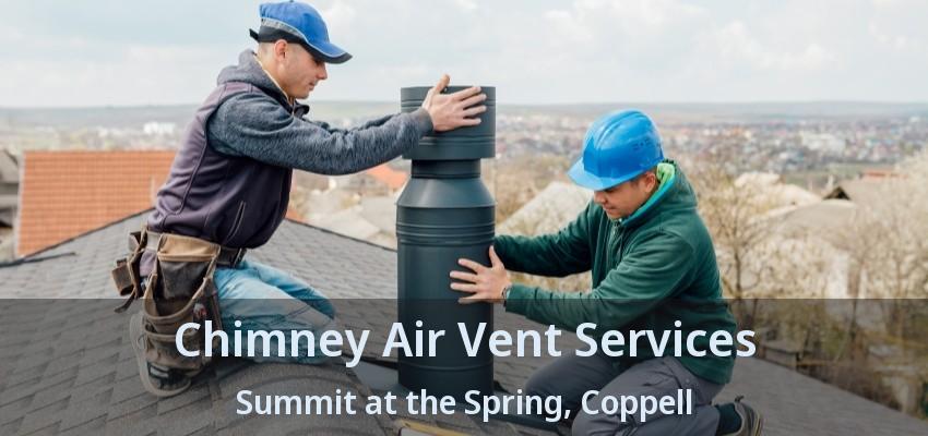 Chimney Air Vent Services Summit at the Spring, Coppell - TX