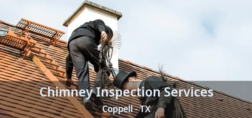 Chimney Inspection Services Coppell - TX