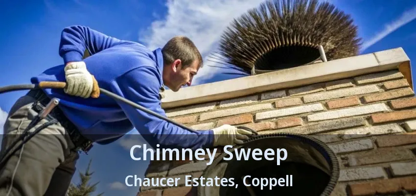 Chimney Sweep Chaucer Estates, Coppell - TX