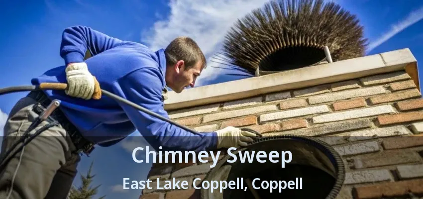 Chimney Sweep East Lake Coppell, Coppell - TX