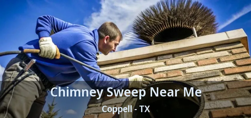 Chimney Sweep Near Me Coppell - TX