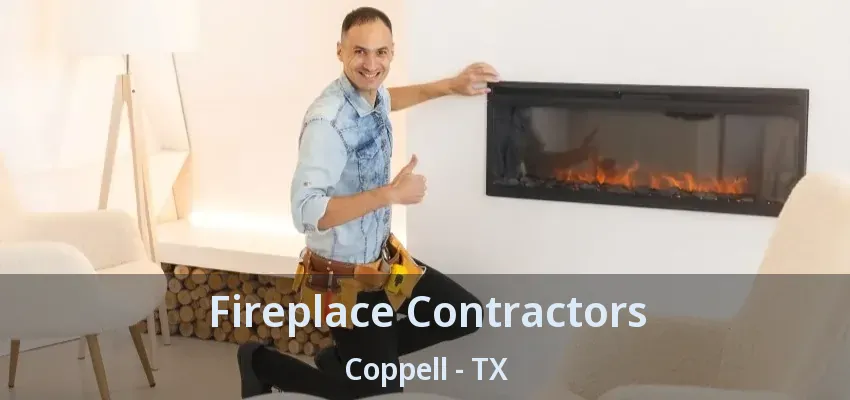 Fireplace Contractors Coppell - TX