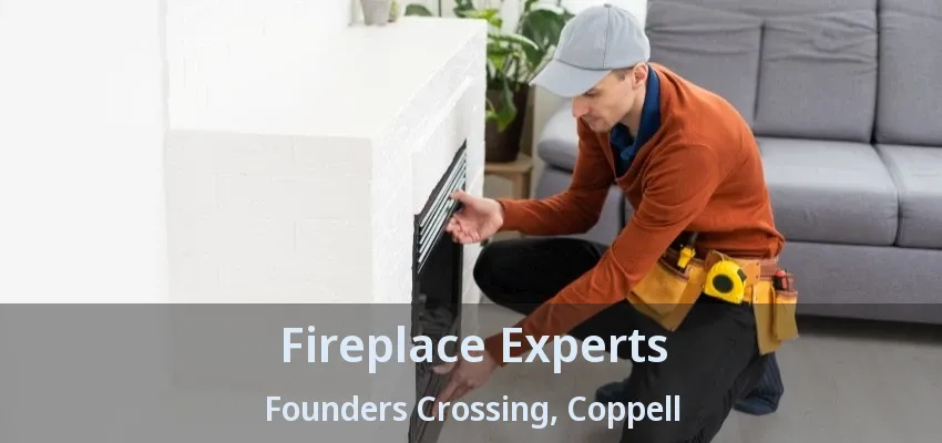 Fireplace Experts Founders Crossing, Coppell - TX