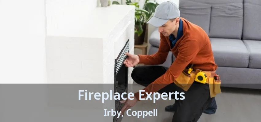 Fireplace Experts Irby, Coppell - TX