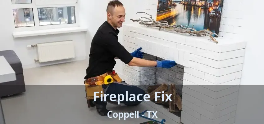 Fireplace Fix Coppell - TX