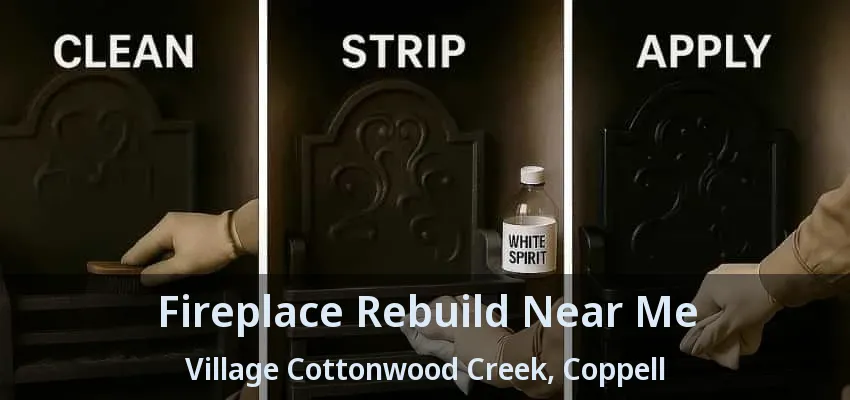 Fireplace Rebuild Near Me Village Cottonwood Creek, Coppell - TX