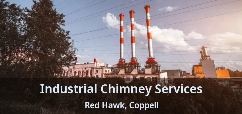 Industrial Chimney Services Red Hawk, Coppell - TX