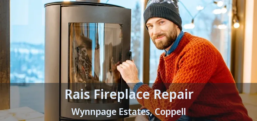 Rais Fireplace Repair Wynnpage Estates, Coppell - TX