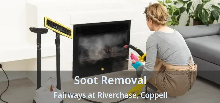 Soot Removal Fairways at Riverchase, Coppell - TX
