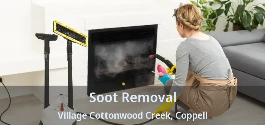 Soot Removal Village Cottonwood Creek, Coppell - TX